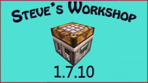 Steve�s Workshop ��� ��������� 1.7.10