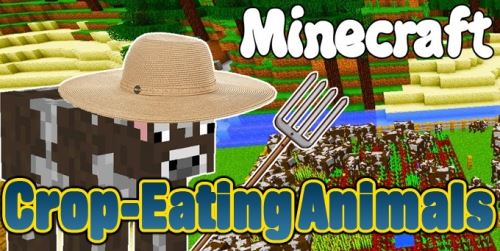 Crop-Eating Animals для Майнкрафт 1.10.2 Crop-Eating Animals для Майнкрафт 1.10.2