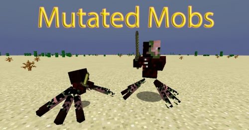 Mutated Mobs для Майнкрафт 1.12 Mutated Mobs для Майнкрафт 1.12
