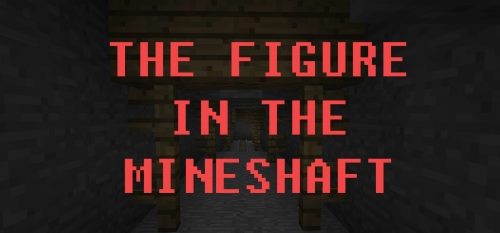 The Figure In The Mineshaft для Майнкрафт 1.12.2 The Figure In The Mineshaft для Майнкрафт 1.12.2