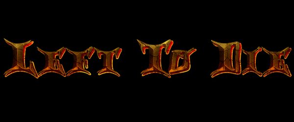 Left To Die ��� ��������� 1.12.2