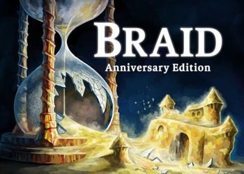 ���������� ��� Braid: Anniversary Edition (100%)