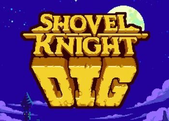 Трейнер для Shovel Knight Dig v 1.0 (+12) Трейнер для Shovel Knight Dig v 1.0 (+12)